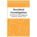 Accident Investigation for Private Investigators