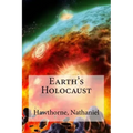 Earth's Holocaust