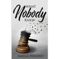 What Nobody Knew