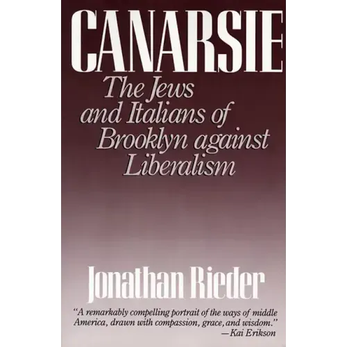 Canarsie: The Jews and Italians of Brooklyn Against Liberalism