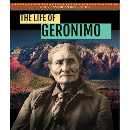 The Life of Geronimo