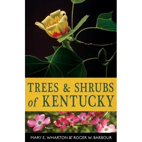 Trees and Shrubs of Kentucky