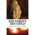 Zen Parent, Zen Child