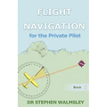 Flight Navigation for the Private Pilot