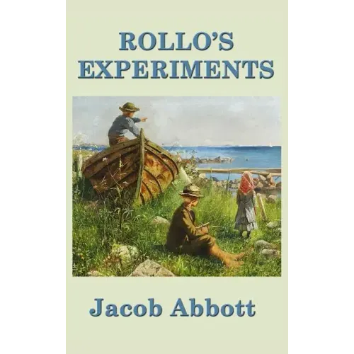 Rollo's Experiments
