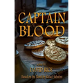 Captain Blood: A Play