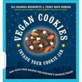 Vegan Cookies Invade Your Cookie Jar: 100 Dairy-Free Recipes for Everyone's Favorite Treats