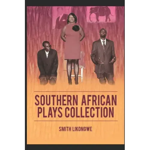 Southern African Plays Collection: Anthology of Plays from Africa