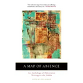 A Map of Absence: An Anthology of Palestinian Writing on the Nakba