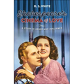 Shakespeare's Cinema of Love: A Study in Genre and Influence
