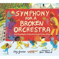 Symphony for a Broken Orchestra: How Philadelphia Collected Sounds to Save Music