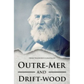 Outre-Mer and Drift-wood