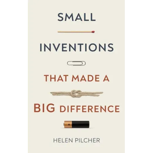 Small Inventions That Made a Big Difference
