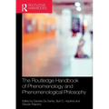 The Routledge Handbook of Phenomenology and Phenomenological Philosophy