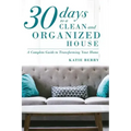 30 Days to a Clean and Organized House