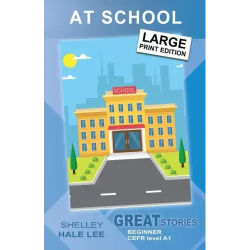 At School: Great Stories: Beginner