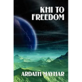 Khi to Freedom: A Science Fiction Novel