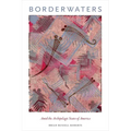 Borderwaters: Amid the Archipelagic States of America