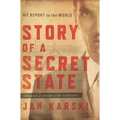 Story of a Secret State: My Report to the World