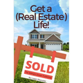Get a (Real Estate) Life!: How to Become a Successful Real Estate Professional