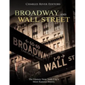 Broadway and Wall Street: The History New York City's Most Famous Streets