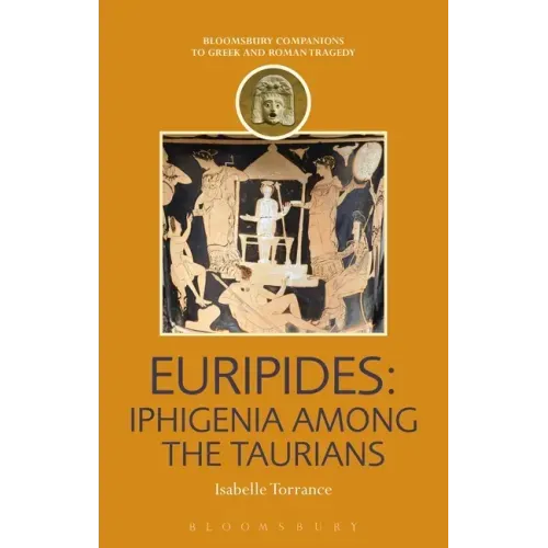Euripides: Iphigenia Among the Taurians