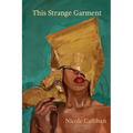 This Strange Garment