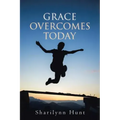 Grace Overcomes Today