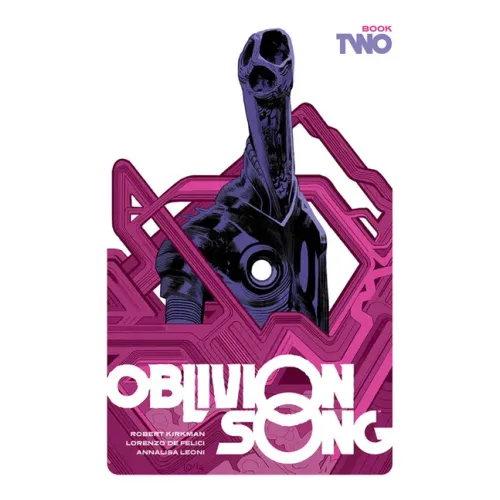 Oblivion Song by Kirkman and de Felici Book 2