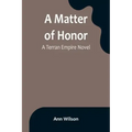 A Matter of Honor: A Terran Empire novel