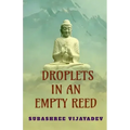 Droplets in an Empty Reed