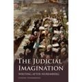 The Judicial Imagination: Writing After Nuremberg