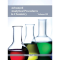 Advanced Analytical Procedures in Chemistry: Volume III