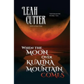 When the Moon Over Kualina Mountain Comes