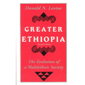 Greater Ethiopia: The Evolution of a Multiethnic Society
