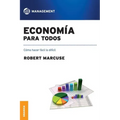 Economía para todos: Como hacer fácil lo difícil