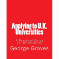 Applying to U.K. Universities: A Practical Guide for IB Students