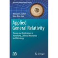 Applied General Relativity: Theory and Applications in Astronomy, Celestial Mechanics and Metrology