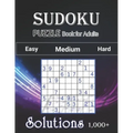 1000+ Sudoku Puzzles Book For adults Easy Medium Hard Solution: Tons of Challenge and Fun for your Brain, Easy-Medium-Hard Level Sudoku for Beginner t