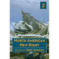 North American New Right, vol. 2