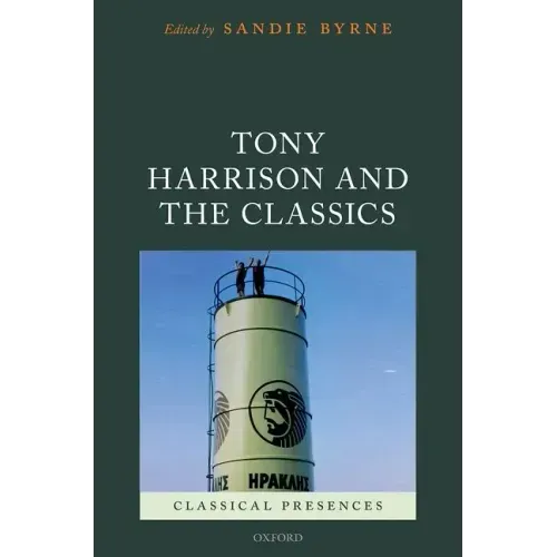 Tony Harrison and the Classics