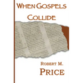When Gospels Collide