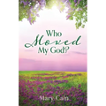 Who Moved My God?