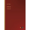 Childhood: in large print