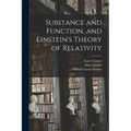 Substance and Function, and Einstein's Theory of Relativity