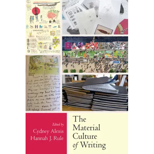 The Material Culture of Writing