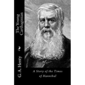The Young Carthaginian: A Story of the Times of Hannibal