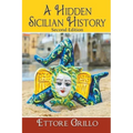 A Hidden Sicilian History: Second Edition