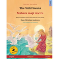 The Wild Swans - Mabata-maji mwitu (English - Swahili): Bilingual children's book based on a fairy tale by Hans Christian Andersen, with online audio