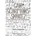 Can Scorpions Smoke? Creative Adventures in the Corporate World